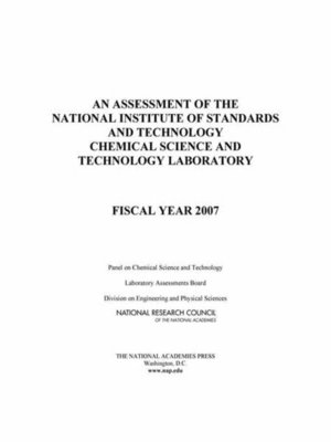 cover image of An Assessment of the National Institute of Standards and Technology Chemical Science and Technology Laboratory